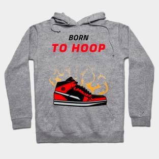 Born to Hoop Hoodie